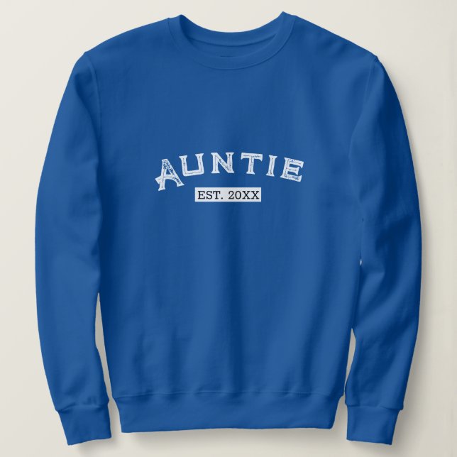 Sweatshirt Tante personnalisée Est Année Autie Femmes Tante p (Design devant)