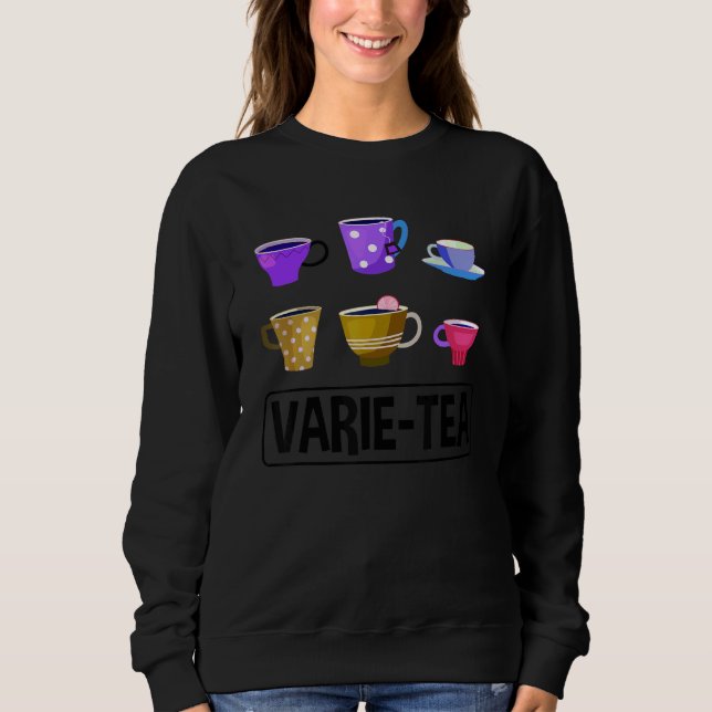 Sweatshirt Tasse de thé de buveur de thé graphique de thé Var (Devant)