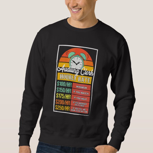 Sweatshirt Taux horaire commis vérificateur bâillon (Devant)