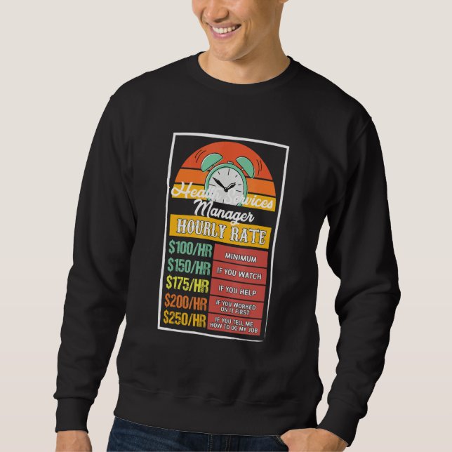 Sweatshirt Taux Horaire de Gérance des Services de Santé Muse (Devant)