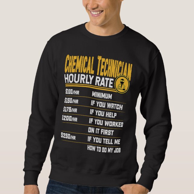 Sweatshirt Taux horaire de technicien chimiste  Technicien de (Devant)