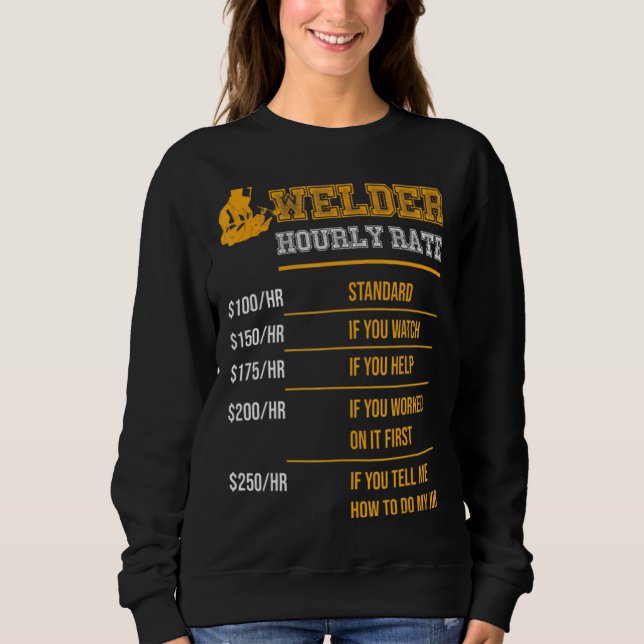 Sweatshirt Taux horaire du soudeur (Devant)