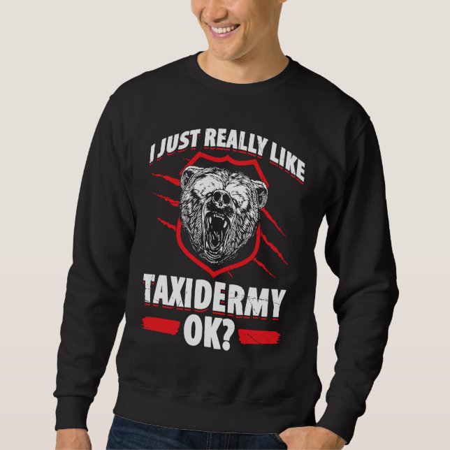 Sweatshirt Taxidermy For Taxidermist Drying Hunter Animal Mou (Devant)