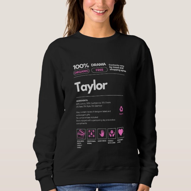 Sweatshirt Taylor Nom cadeau pour Femmes Taylor Sarcastic Nut (Devant)