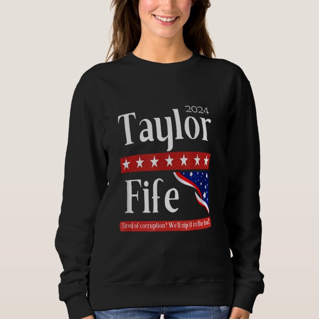 Sweatshirt Taylor Pour Président 2024 (Devant)