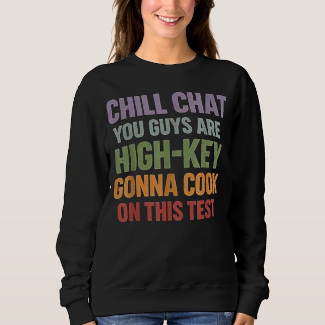 Sweatshirt Tchat détente Vous êtes vraiment sur le point de v (Devant)