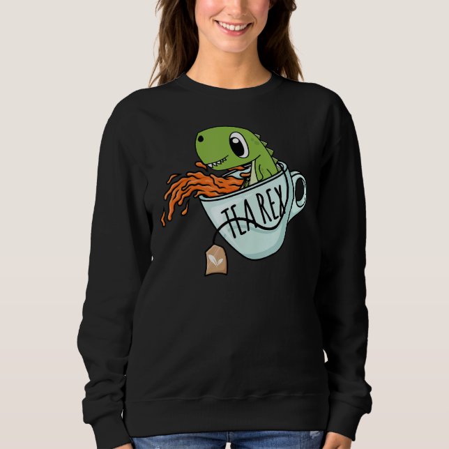 Sweatshirt Tea Rex Dino Tea Dinosaur T Rex Drôle (Devant)