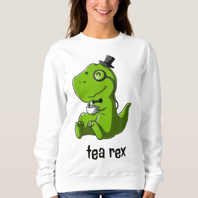 Sweatshirt Tea Rex T-Rex Dinosaur Dino Café Cool de boisson c (Devant)