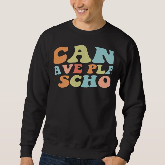 Sweatshirt Teacher Back To School I Can't I Have Plans At Sch (Devant)