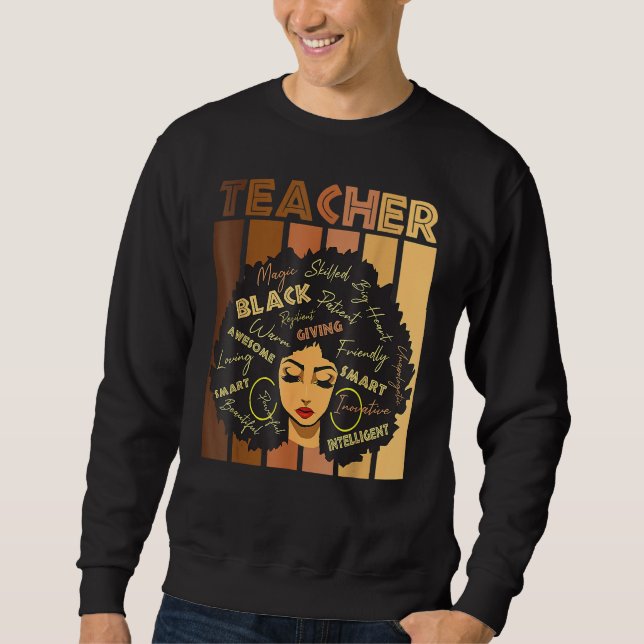 Sweatshirt Teacher Black Women Black History Queen Melanin Af (Devant)