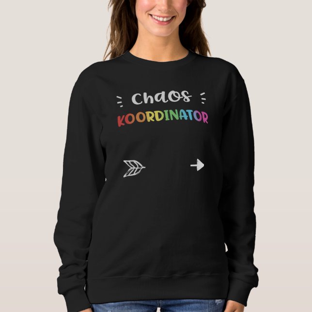 Sweatshirt Teacher Chaos Koordinator Kindergarten Sayings (Devant)
