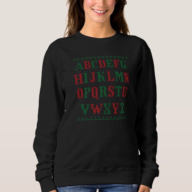 Sweatshirt Teacher Christmas Alphabet Ugly Sweater (Devant)