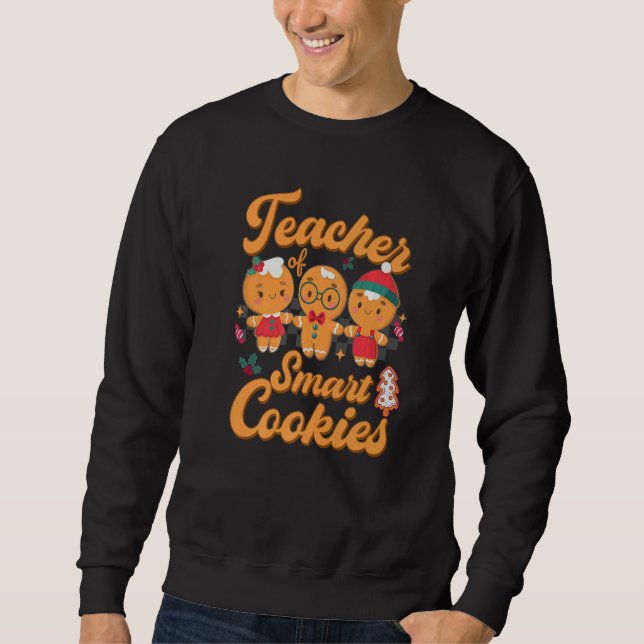 Sweatshirt Teacher Christmas  Cute Gingerbread Cookies Xmas (Devant)