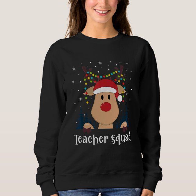 Sweatshirt Teacher Squad Christmas Reindeer Lights Tree Xmas  (Devant)