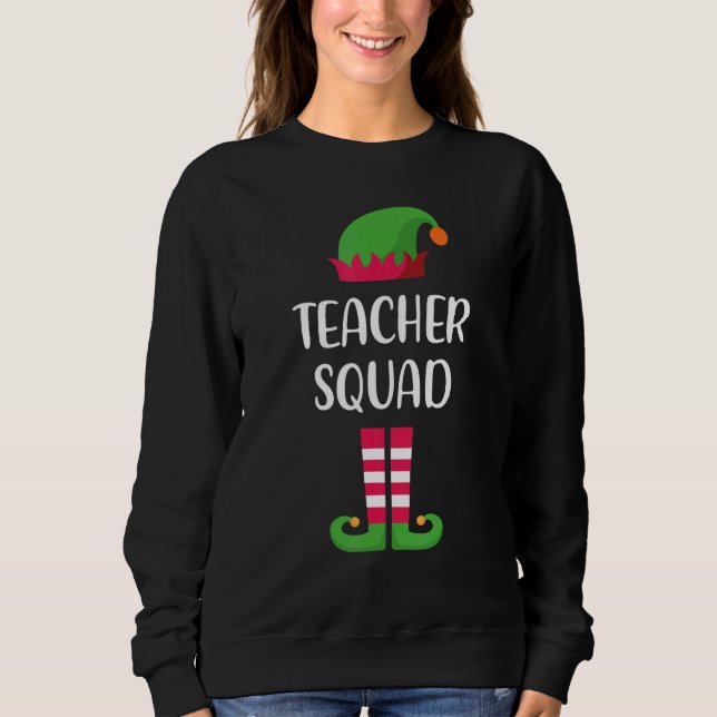 Sweatshirt Teacher Squad Elf Family Matching Group Christmas  (Devant)