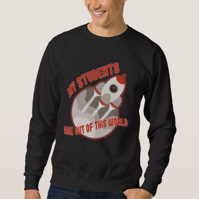 Sweatshirt Teacher  Students Out Of This World (Devant)
