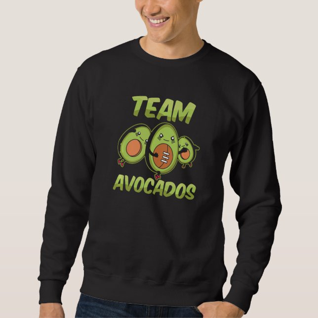 Sweatshirt Team Avocados Cute  Avocado Sayings (Devant)