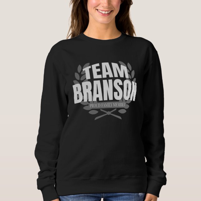 Sweatshirt Team Branson Proud Family Member Branson (Devant)