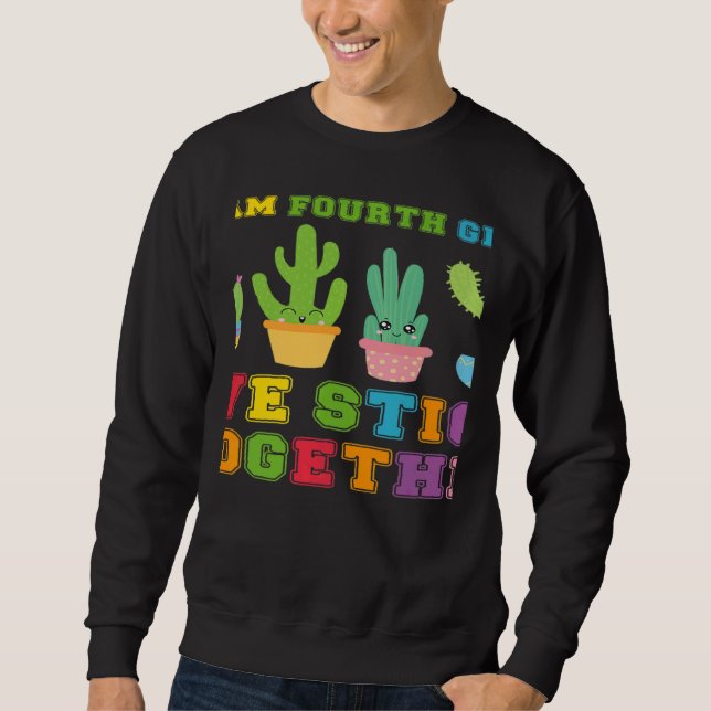 Sweatshirt Team Fourth Grade We Stick Together Cute Cactus Te (Devant)