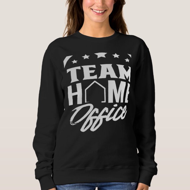 Sweatshirt Team Home Office Employee Work From Home Working J (Devant)