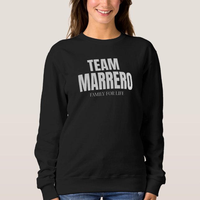 Sweatshirt Team Marrero Families Proud Member Marrero Family (Devant)