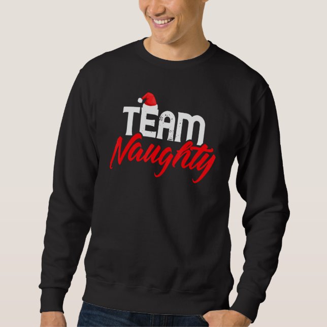 Sweatshirt Team Naughty   Couple Matching Outfit Team Nice (Devant)
