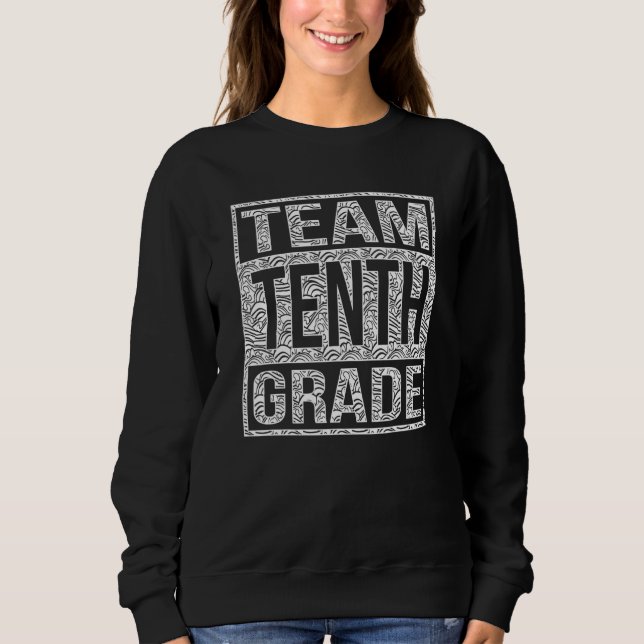 Sweatshirt Team Tenth Grade Back To School Teachers Students (Devant)