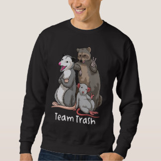 Sweatshirt Teams Trash. Opossum Raccoon Rat, Funny Animals Ga