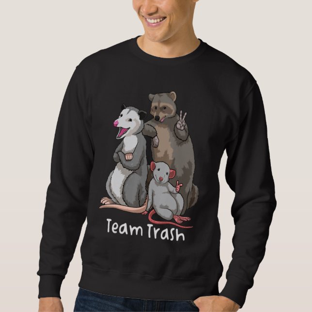 Sweatshirt Teams Trash. Opossum Raccoon Rat, Funny Animals Ga (Devant)