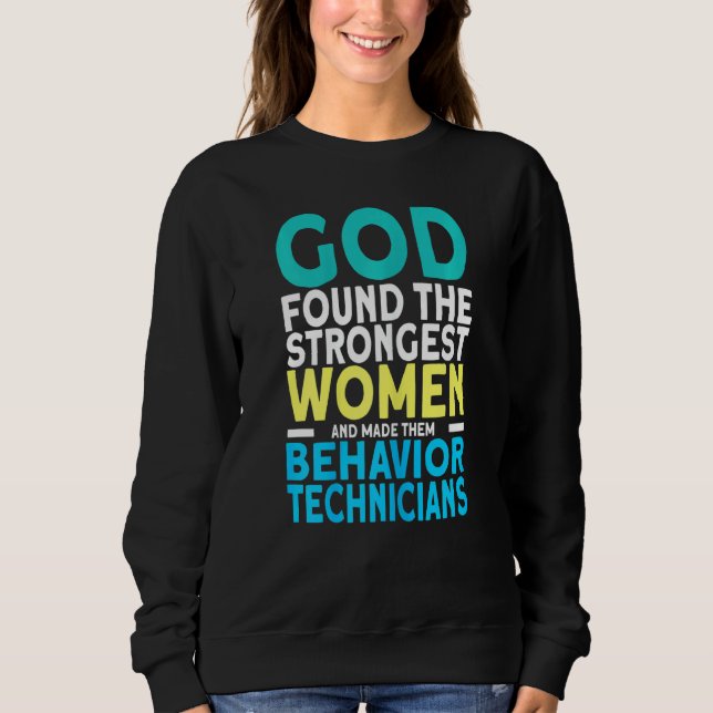 Sweatshirt Technicien comportemental le plus fort chez les fe (Devant)