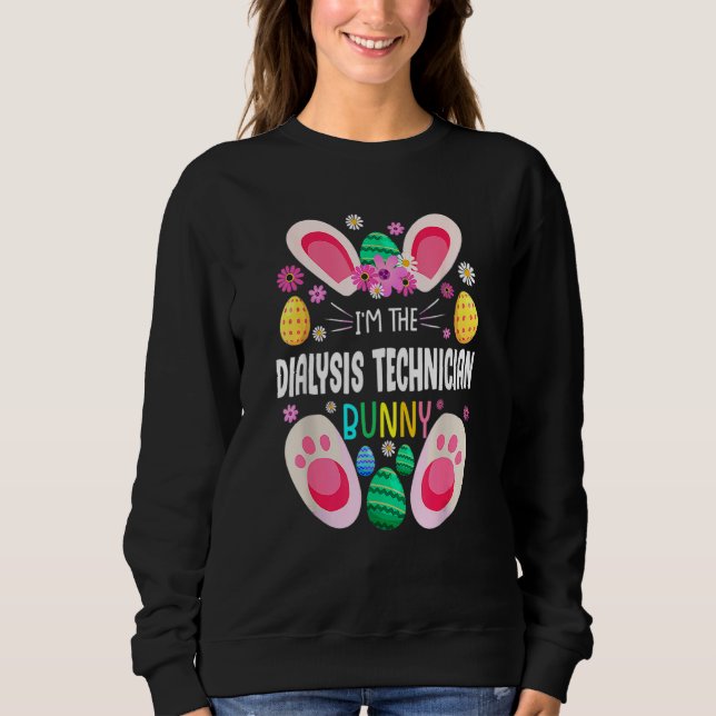 Sweatshirt Technicien de dialyse Enseignant Bunny Jour de Pâq (Devant)