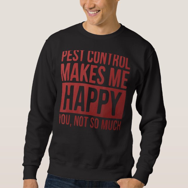 Sweatshirt Technicien De Lutte Antiparasitaire Pour Un Exterm (Devant)