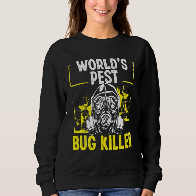 Sweatshirt Technicien de lutte antiparasitaire Tueur de bogue (Devant)