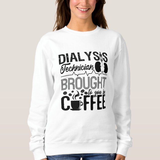 Sweatshirt Technicien En Dialyse Apporté Par La Néphrologie D (Devant)