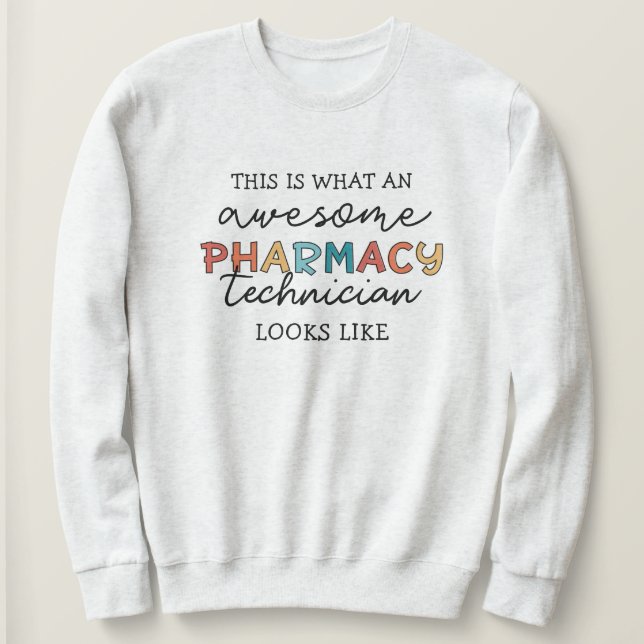 Sweatshirt Technicien en pharmacie Awesome Technologie en pha (Design devant)
