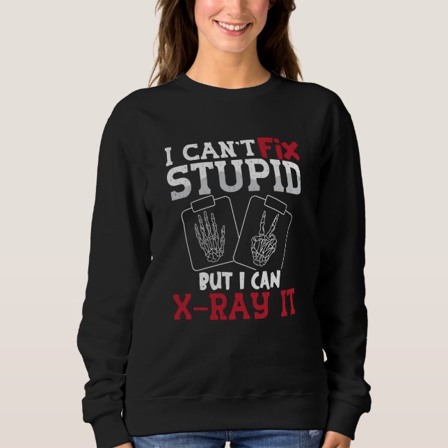 Sweatshirt Technicien en radiologie Je n'arrive pas à réparer (Devant)