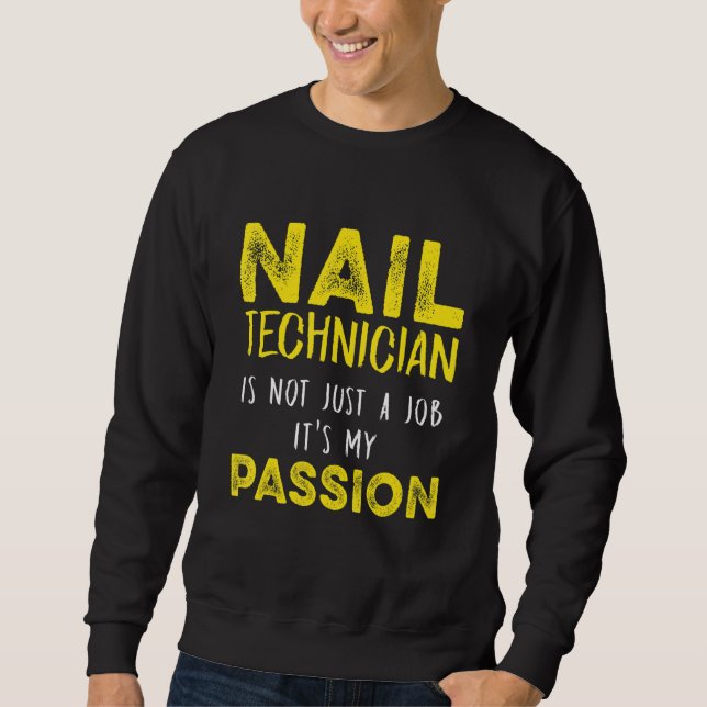 Sweatshirt Technicien Nail Tech Artiste Manicuriste 12 (Devant)