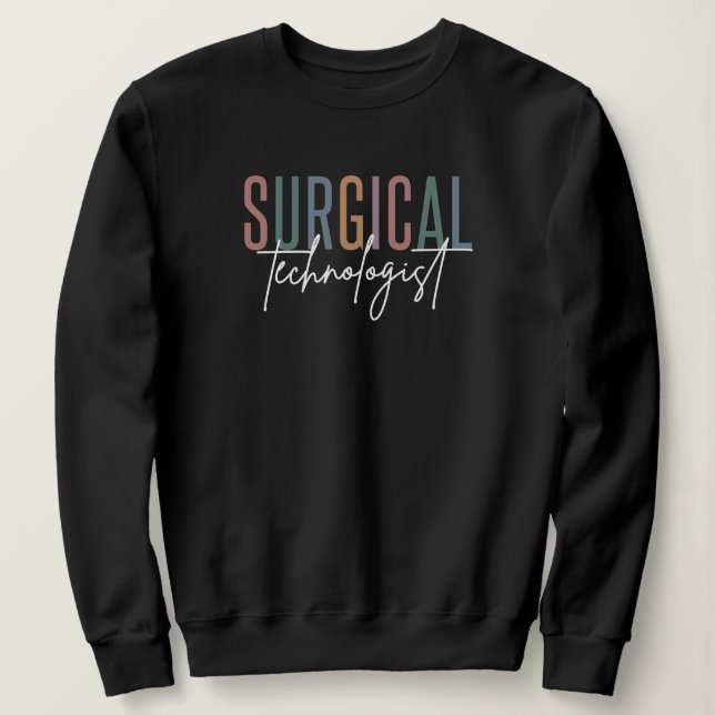 Sweatshirt Technologue chirurgical Med Surg Tech Chirurgie Te (Design devant)