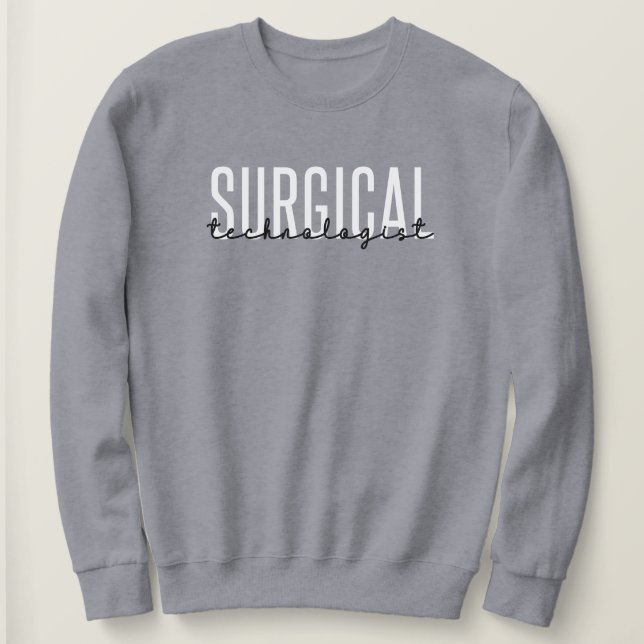 Sweatshirt Technologue chirurgical Med Surg Tech Chirurgie Te (Design devant)