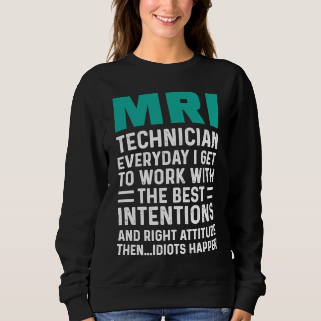 Sweatshirt Technologue en IRM Technicien de travail (Devant)