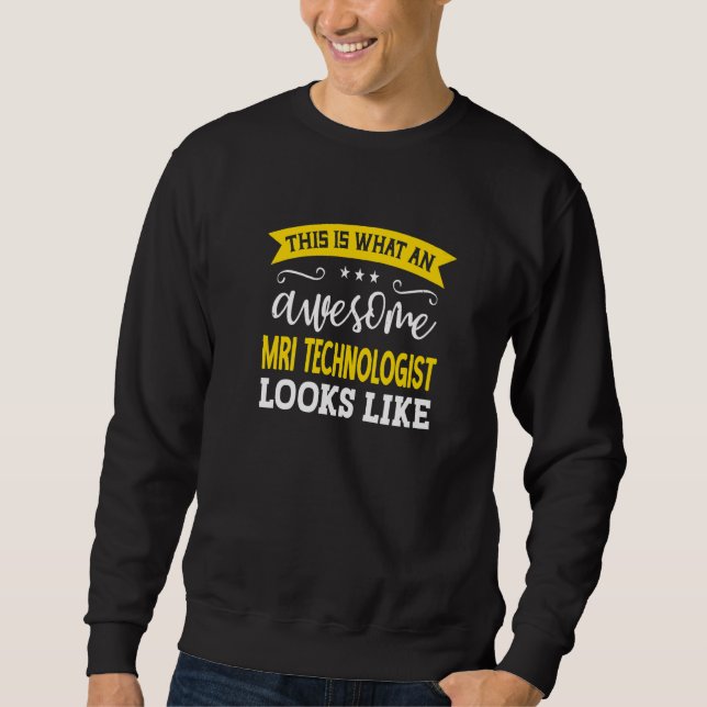 Sweatshirt Technologue en IRM titre d'emploi salarié travaill (Devant)