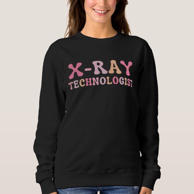Sweatshirt Technologue en radiologie Radiologic Tech  3 (Devant)