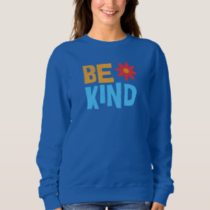 Sweatshirt Tee-shirt Be Kind, Vêtements de bonté, Vibes Posit