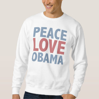 Sweatshirt Tee - shirt et cadeaux d'Obama d'amour de paix