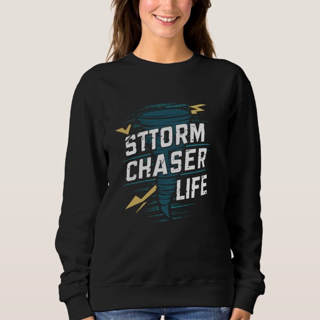 Sweatshirt Température météorologique extrême Tornade Chasse  (Devant)
