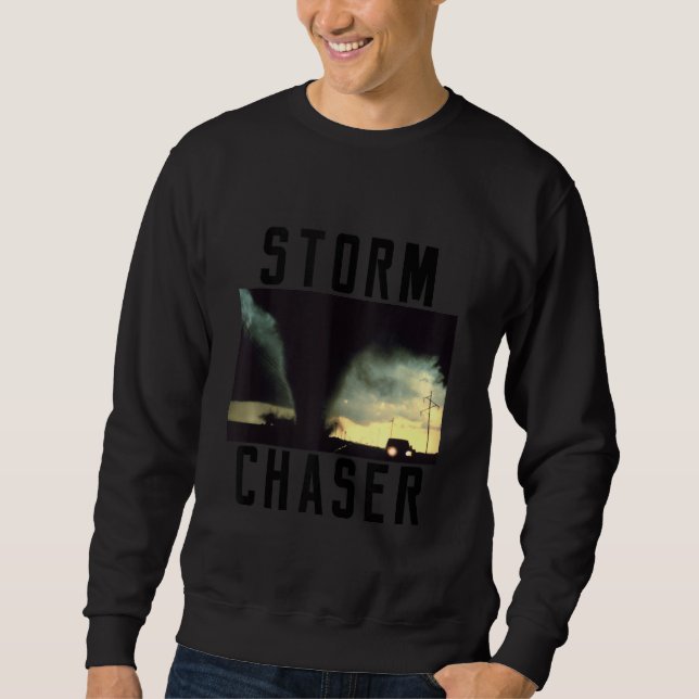 Sweatshirt Tempête Chaser Tornado Image météorologique (Devant)