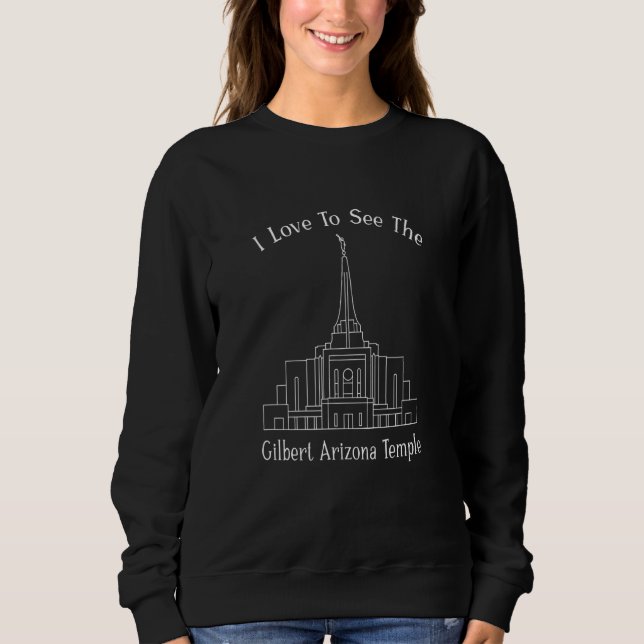 Sweatshirt Temple Gilbert Az J'Aime Voir Mon Temple Heureux (Devant)