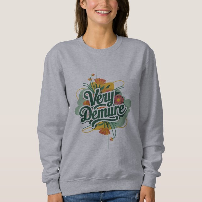 Sweatshirt Tendance Très Décente Très Réfléchie Décente & Réf (Devant)