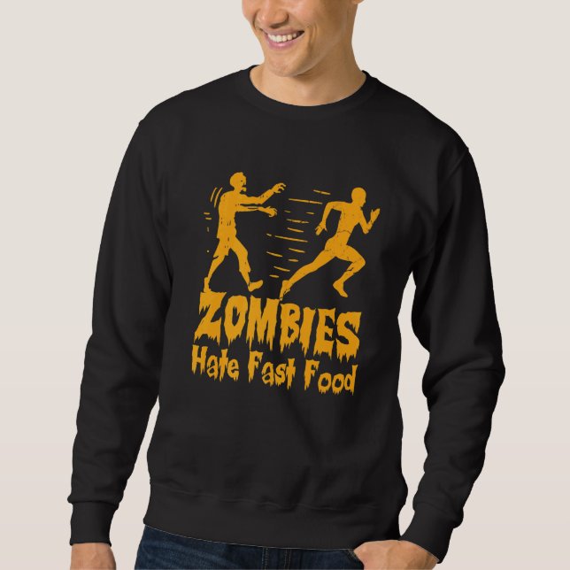 Sweatshirt Tenir Halloween Zombies Hate Restauration rapide (Devant)