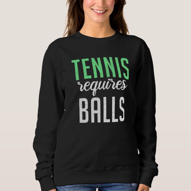 Sweatshirt Tennis requires Balls  Tennis (Devant)